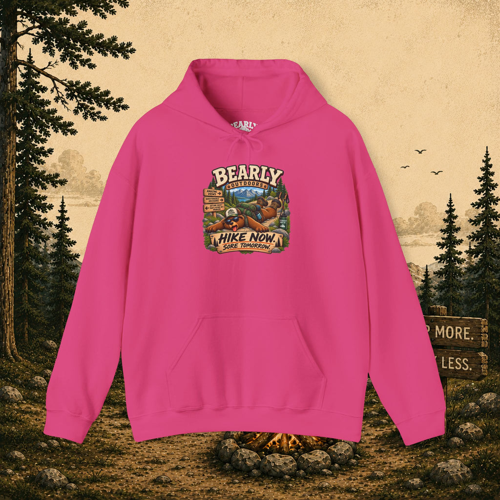 Hike Now Sore Tomorrow Hoodie