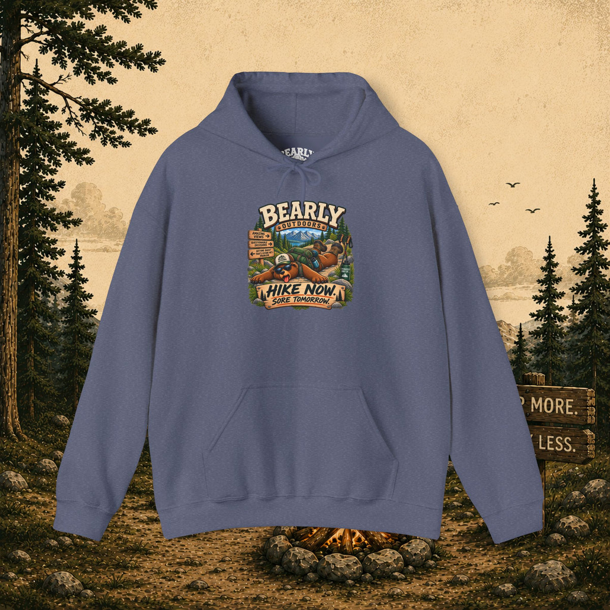 Hike Now Sore Tomorrow Hoodie