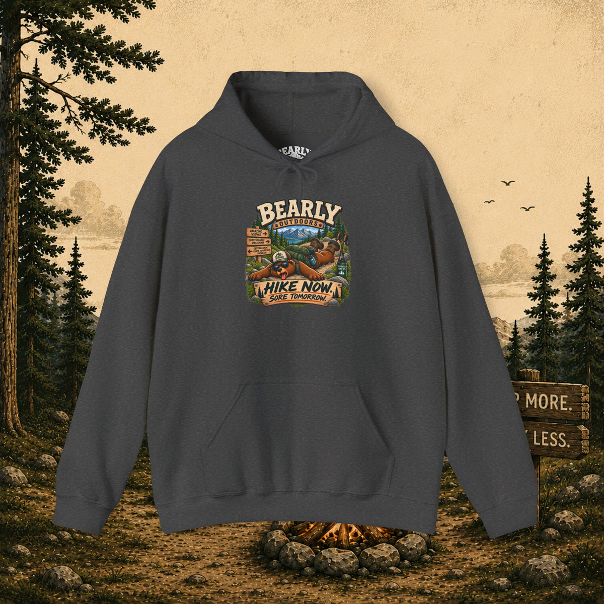Hike Now Sore Tomorrow Hoodie